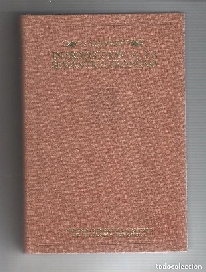 Libros de segunda mano: introducci&oacute;n a la sem&aacute;ntica francesa S Ullmann - Foto 1