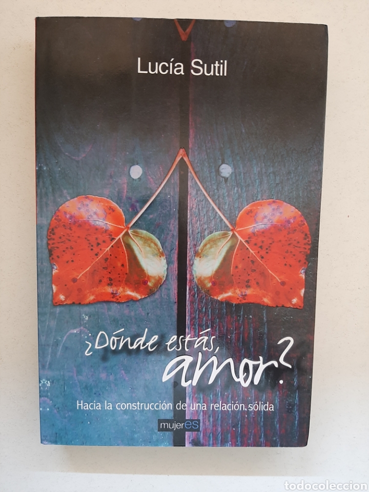 Libros de segunda mano: &iquest;D&Oacute;NDE EST&Aacute;S, AMOR? - Luc&iacute;a Sutil - Foto 1