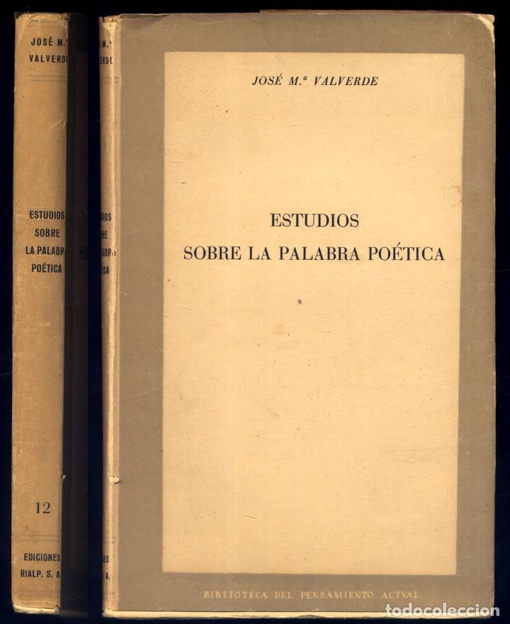 Libros de segunda mano: VALVERDE, Jos&eacute; M&ordf;. Estudios sobre la palabra po&eacute;tica. 1952. - Foto 1