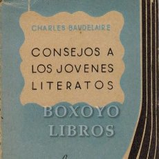 Libros de segunda mano: BAUDELAIRE, CHARLES. CONSEJOS A LOS JÓVENES LITERATOS. LIBRO MINIATURA. Lote 281889873
