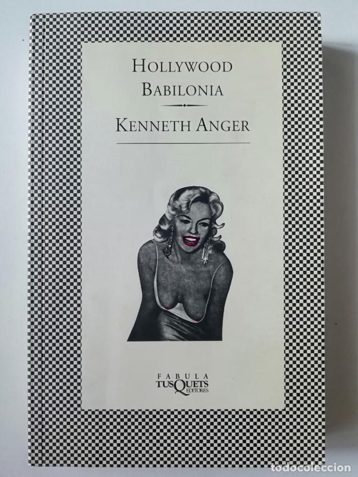 HOLLYWOOD BABILONIA 1 - KENNETH ANGER - ED. TUSQUETS 1994 (Libros de Segunda Mano (posteriores a 1936) - Literatura - Ensayo)
