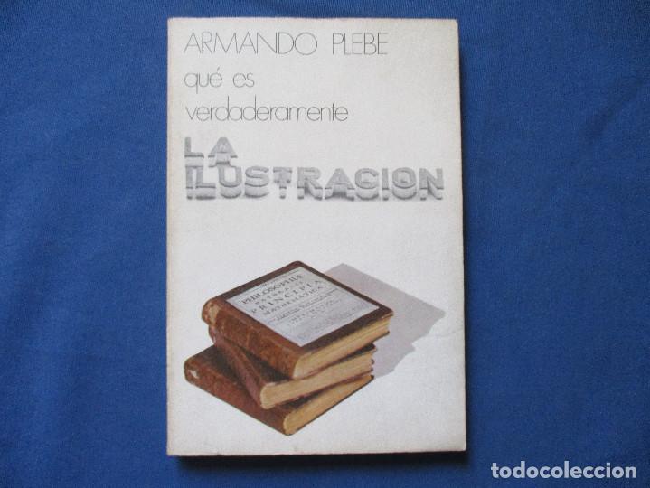 Libros de segunda mano: QU&Eacute; ES VERDADERAMENTE LA ILUSTRACI&Oacute;N / 1971 ARMANDO PLEBE - Foto 1