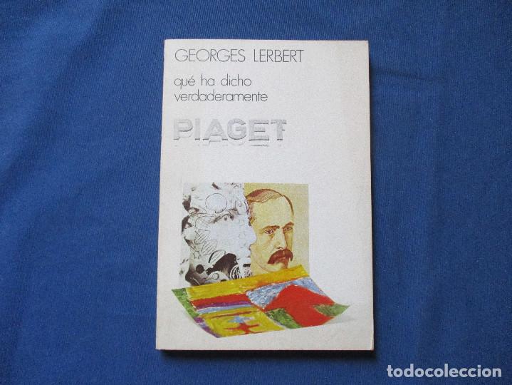 Libros de segunda mano: QU&Eacute; HA DICHO VERDADERAMENTE PIAGET / 1972 GEORGES LERBERT - Foto 1