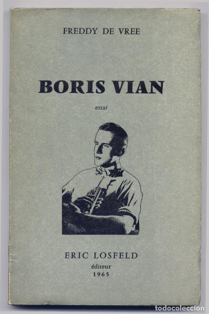Libros de segunda mano: DE VREE, Freddy. Boris Vian. Essai. 1965. - Foto 1