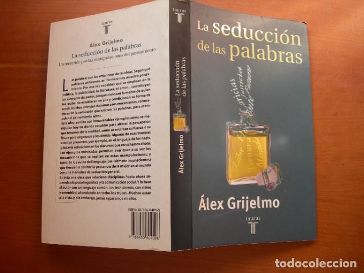 Libros de segunda mano: LA SEDUCCI&Oacute;N DE LAS PALABRAS / &Aacute;LEX GRIJELMO - Foto 1