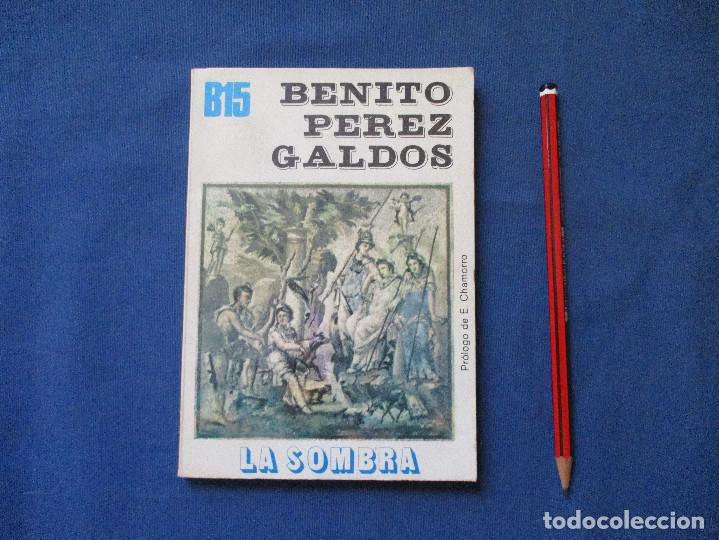 Libros de segunda mano: LA SOMBRA / 1972 BENITO P&Eacute;REZ GALD&Oacute;S - Foto 1