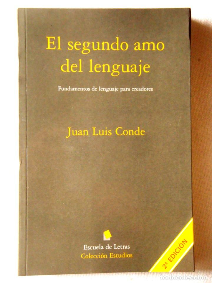 Libros de segunda mano: JUAN LUIS CONDE: EL SEGUNDO AMO DEL LENGUAJE - NUEVO - Foto 1