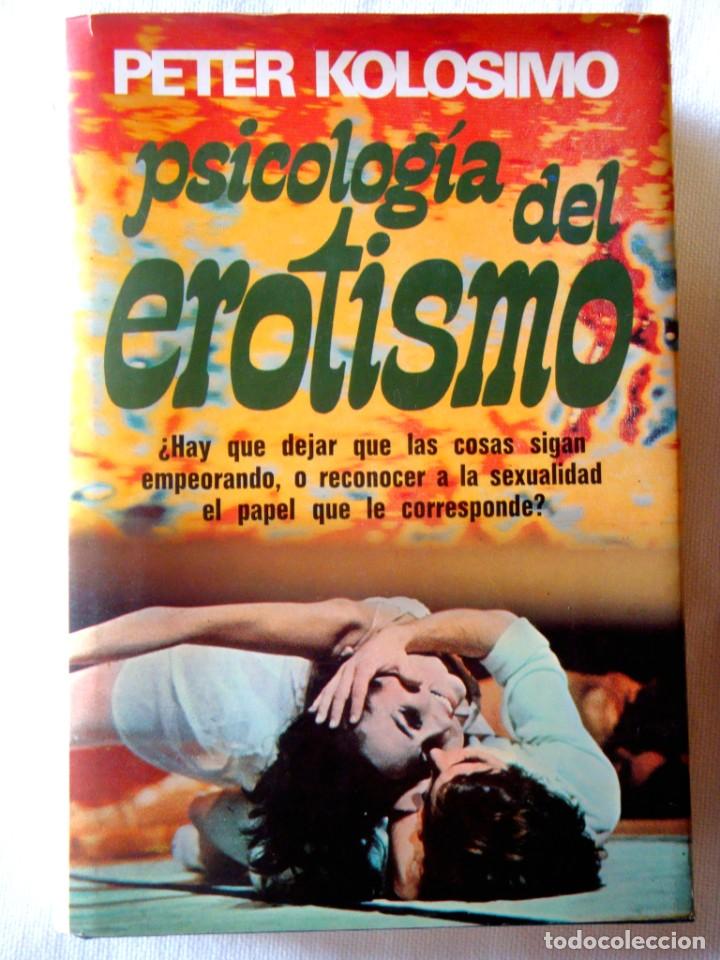 Libros de segunda mano: PETER KOLOSIMO: PSICOLOG&Iacute;A DEL EROTISMO - Foto 1