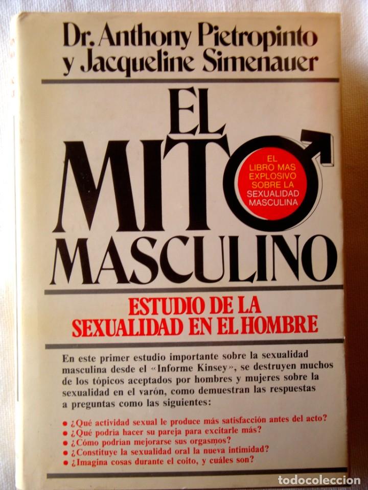 Libros de segunda mano: PIETROPINTO - SIMENAUER: EL MITO MASCULINO - NUEVO - Foto 1