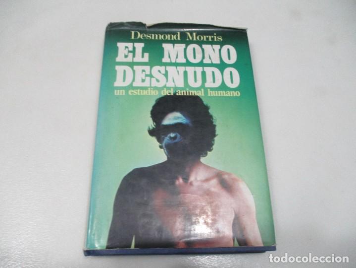 Libros de segunda mano: DESMOND MORRIS El mono desnudo W10217 - Foto 1