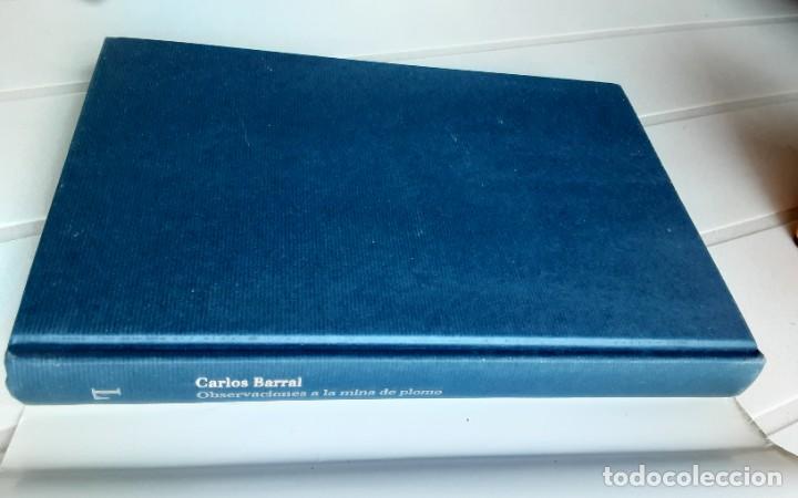 Libros de segunda mano: Observaciones a la mina de plomo - Barral, Carlos. - Foto 4
