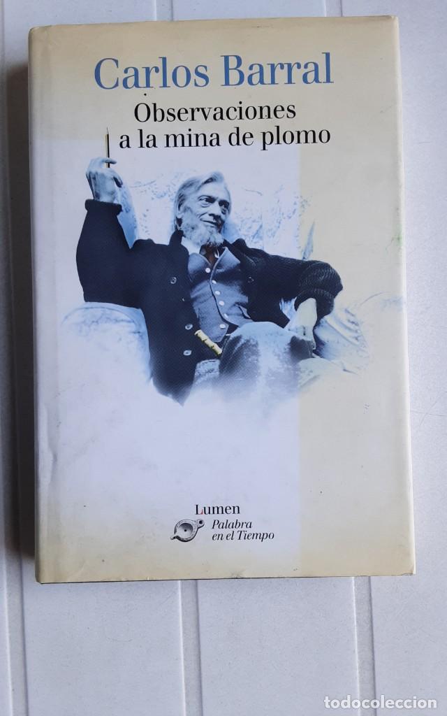 Libros de segunda mano: Observaciones a la mina de plomo - Barral, Carlos. - Foto 1