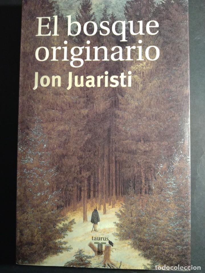 Libros de segunda mano: EL BOSQUE ORIGINARIO - JOAN JUARISTI - Foto 1