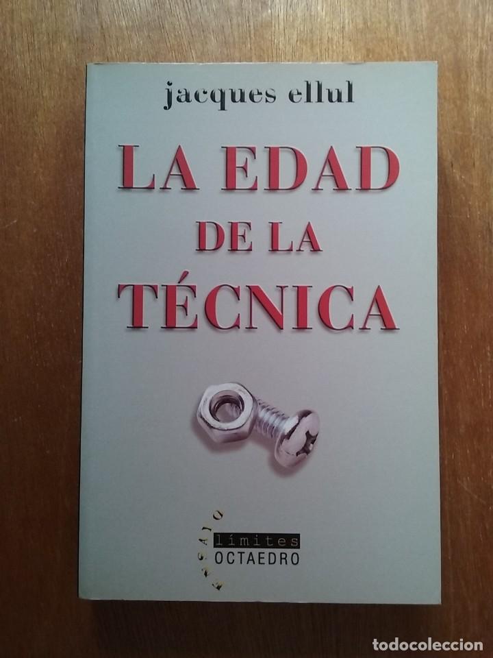 Libri di seconda mano: LA EDAD DE LA TECNICA, JACQUES ELLUL, OCTAEDRO, 2003