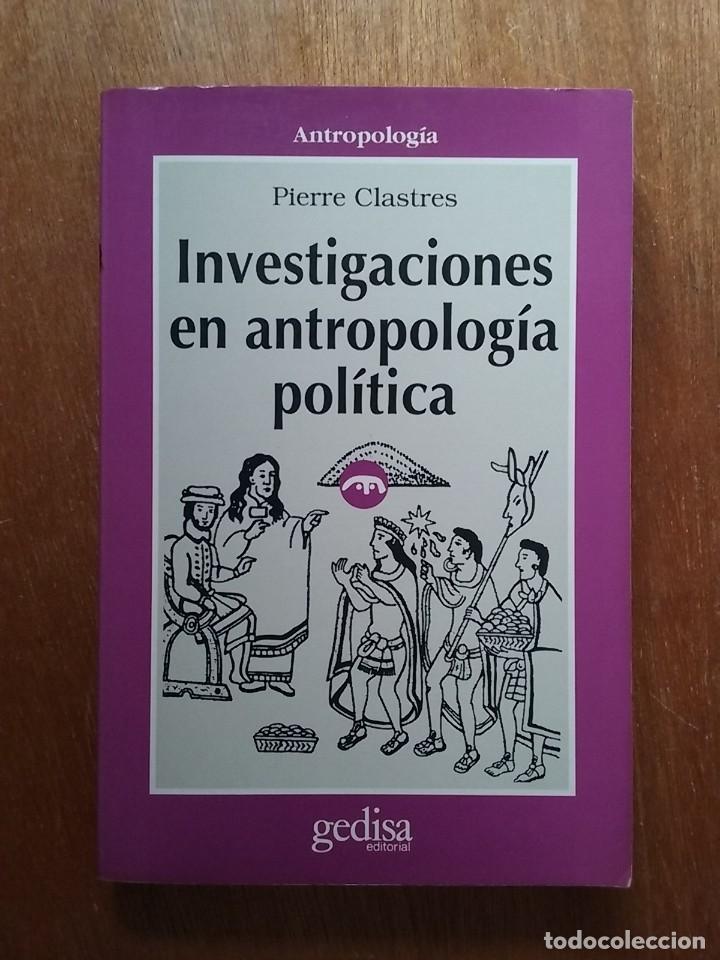 Gebrauchte B&uuml;cher: INVESTIGACIONES EN ANTROPOLOGIA POLITICA, PIERRE CLASTRES, GEDISA, 1996