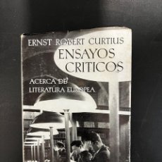 Libros de segunda mano: ENSAYOS CRITICOS ACERCA DE LITERATURA EUROPEA. TOMO II. ERNST ROBERT CURTIUS. ED. SEIX BARRAL.1959