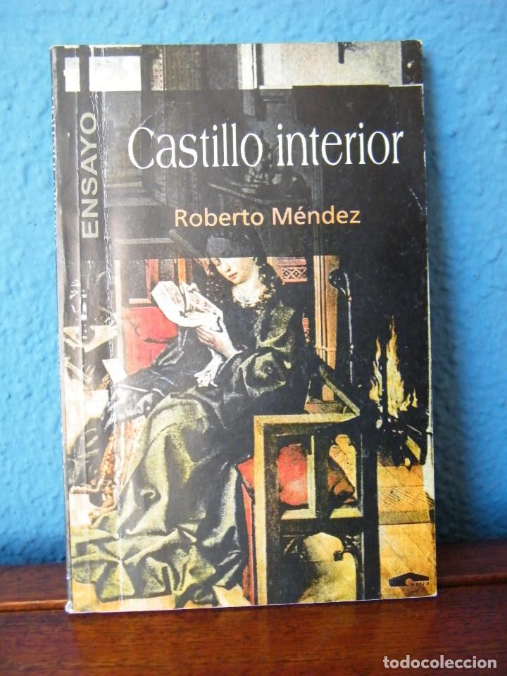 Libros de segunda mano: CASTILLO INTERIOR - ROBERTO M&Eacute;NDEZ - EDITORIAL CAPIRO - CUBA (2003) - Foto 1