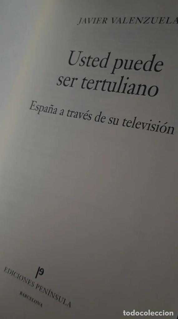 Libros de segunda mano: Libro USTED PUEDE SER TERTULIANO Javier Valenzuela - Foto 3