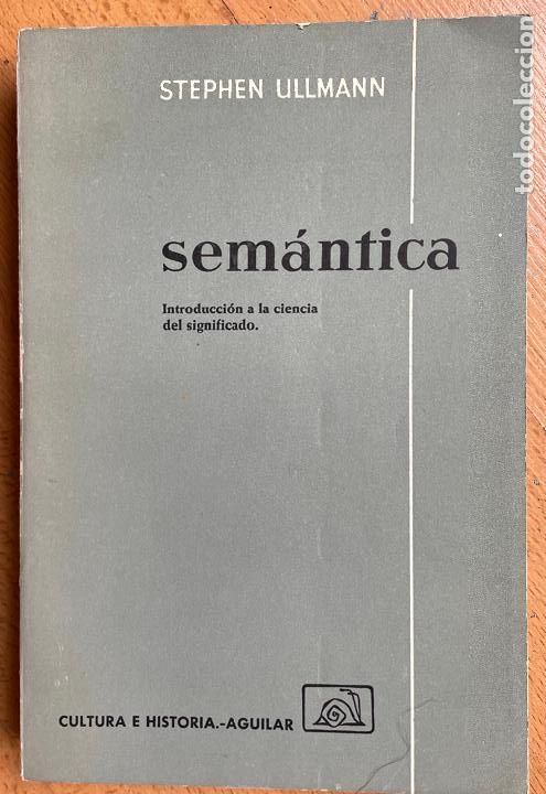 Libros de segunda mano: SEMANTICA, Introduccion a la ciencia del significado, Stephen Ullmann - Foto 1