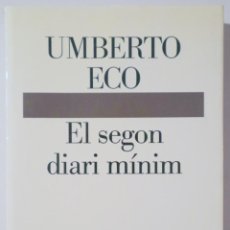 Libros de segunda mano: ECO, UMBERTO - EL SEGON DIARI MÍNIM - BARCELONA 1994 - 1ª EDICIÓ EN CATALÀ