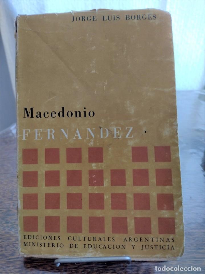 Libros de segunda mano: Macedonio Fernandez - Borges, Jorge Luis. Primera edici&oacute;n. - Foto 1