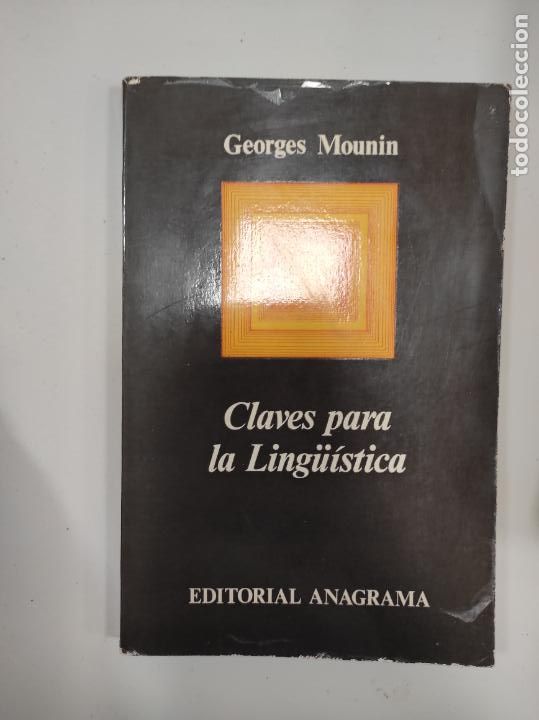 Libros de segunda mano: Georges Mounin - Claves para la Ling&uuml;&iacute;stica - Foto 1