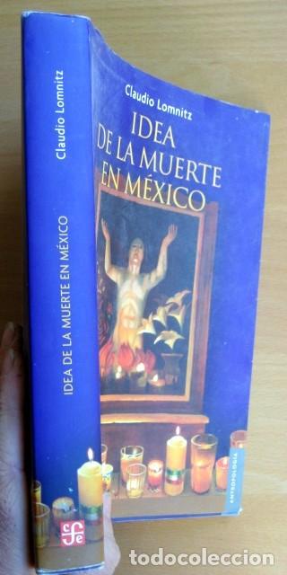 Libros de segunda mano: Idea de la muerte en M&eacute;xico, de Claudio Lomnitz - Foto 2