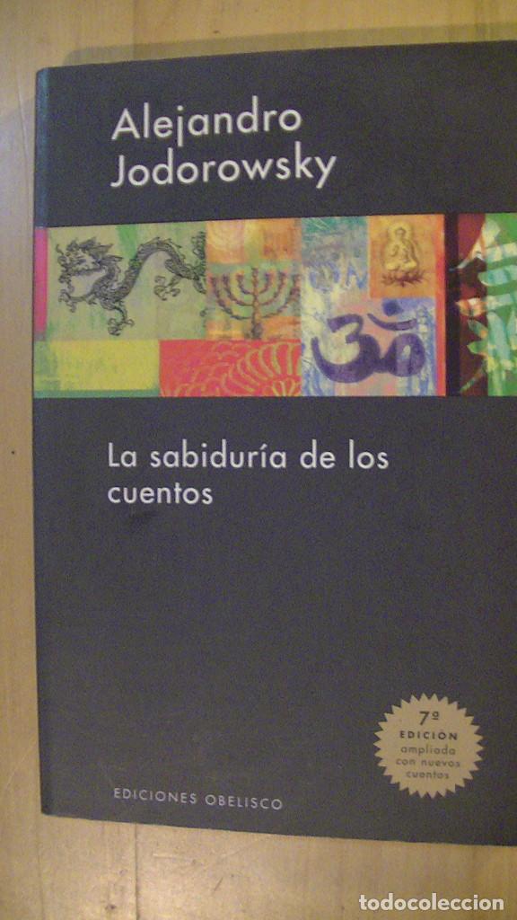 Libros de segunda mano: ALEJANDRO JODOROWSKY. LA SABIDURIA DE LOS CUENTOS. Obelisco, 2006 - Foto 1