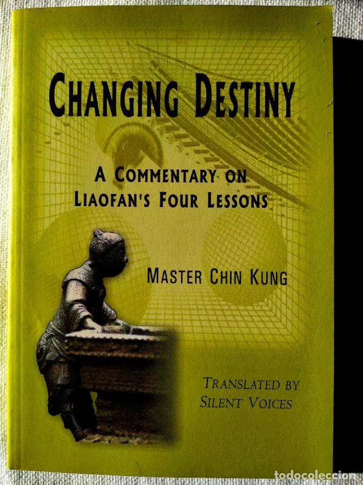Libros de segunda mano: MASTER CHIN KUNG: CHANGING DESTINITY. A COMMENTARY ON LIOFANS FOUR LESSONS - NUEVO - Foto 1