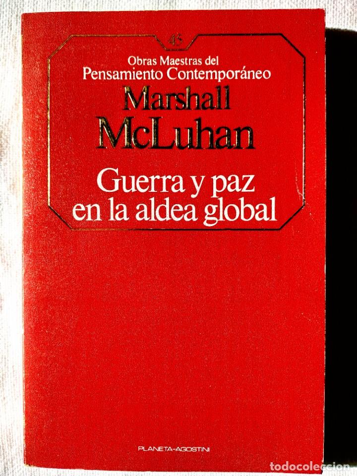 Libros de segunda mano: MARSHALL MCLUHAN: GUERRA Y PAZ EN LA ALDEA GLOBAL - Foto 1