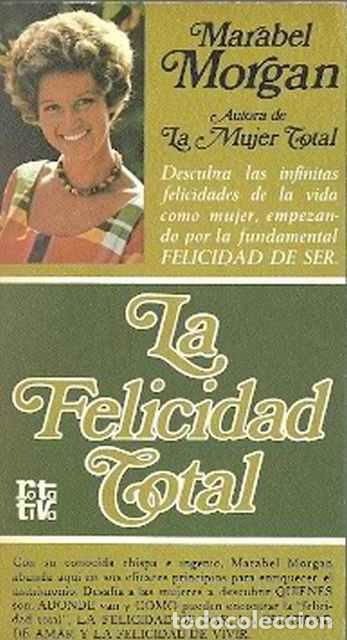 Libros de segunda mano: La felicidad total - Morgan, Marabel - Foto 1