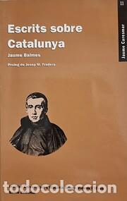 Libros de segunda mano: Escrits sobre Catalunya (Jaume Balmes) - Foto 1