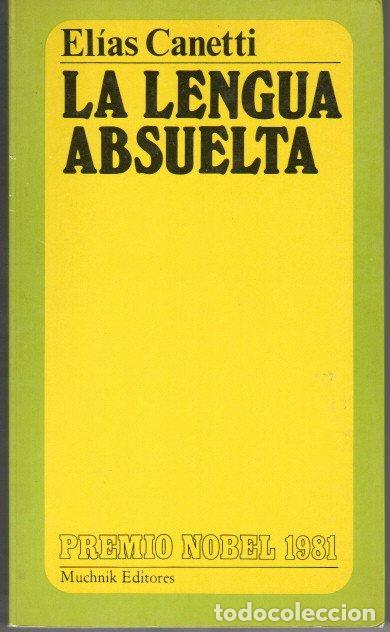 Libros de segunda mano: LA LENGUA ABSUELTA - EL&Iacute;AS CANETTI - Foto 1
