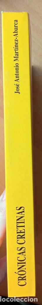 Libros de segunda mano: Cr&oacute;nicas cretinas, de Jos&eacute; Antonio Mart&iacute;nez-Abarca - Foto 2