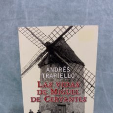 Libri di seconda mano: LAS VIDAS DE MIGUEL DE CERVANTES - ANDRÉS TRAPIELLO - ED. DESTINO. Lote 303500893