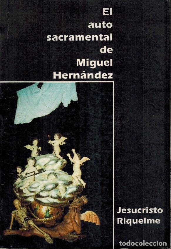 Libros de segunda mano: EL AUTO SACRAMENTAL DE MIGUEL HERN&Aacute;NDEZ - Foto 1