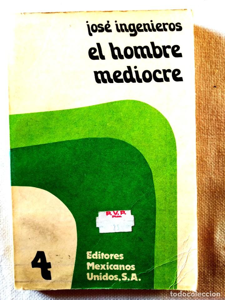 Libros de segunda mano: JOS&Eacute; INGENIEROS: EL HOMBRE MEDIOCRE - Foto 1