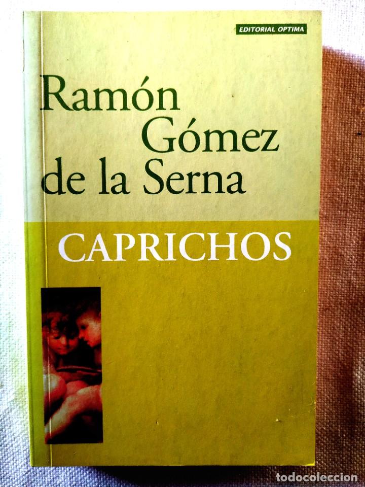 Libros de segunda mano: RAM&Oacute;N G&Oacute;MEZ DE LA SERNA: CAPRICHOS - NUEVO - Foto 1