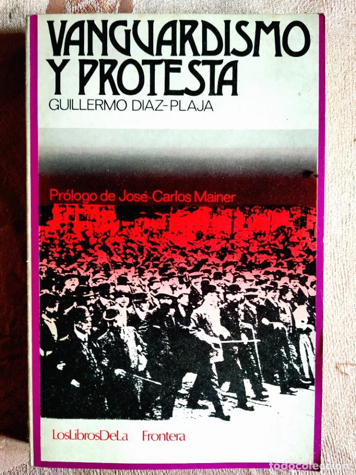 Libros de segunda mano: GUILLERMO D&Iacute;AZ-PLAJA: VANGUARDISMO Y PROTESTA - NUEVO - Foto 1