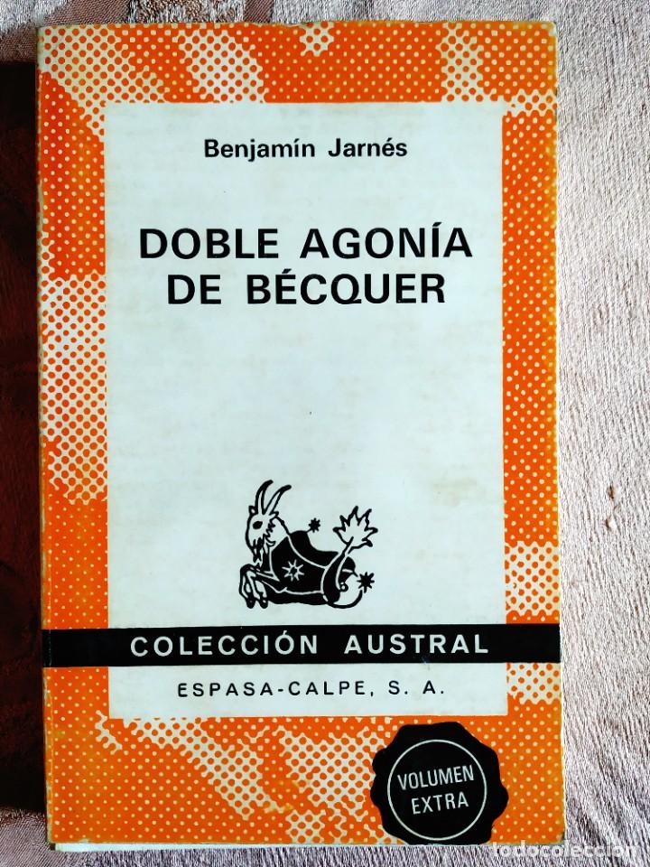 Libros de segunda mano: BENJAM&Iacute;N JARN&Eacute;S: LA DOBLE AGON&Iacute;A DE B&Eacute;CQUER - Foto 1