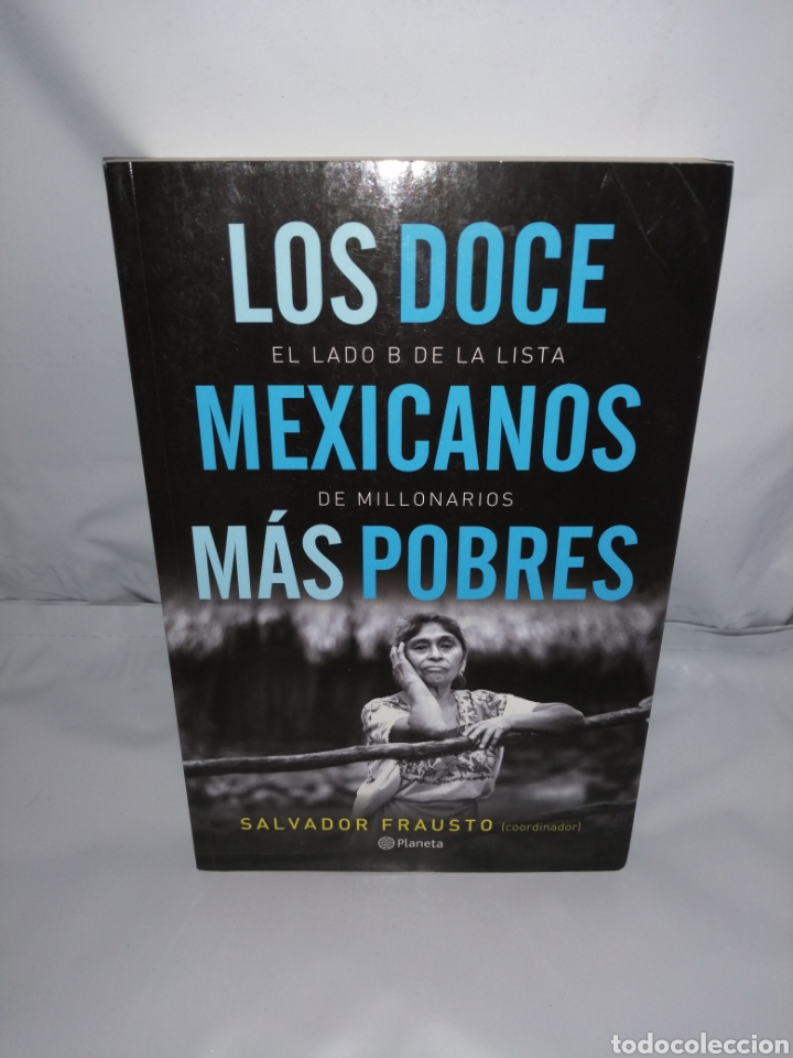 Libros de segunda mano: LOS DOCE MEXICANOS M&Aacute;S POBRES (PRIMERA EDICI&Oacute;N) - Foto 1
