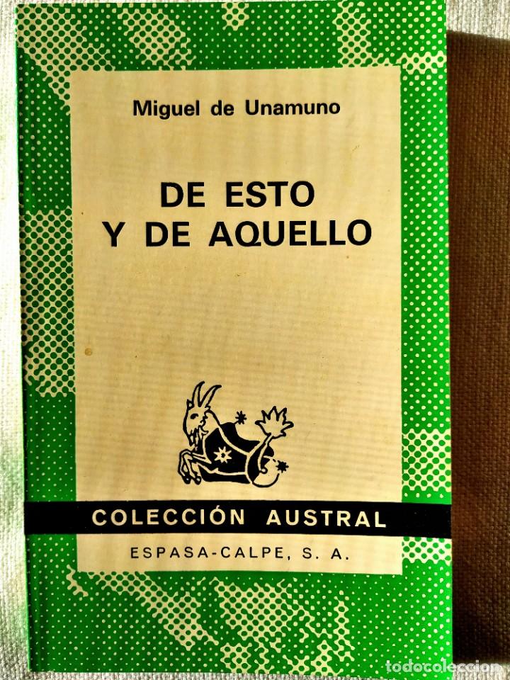 Libros de segunda mano: MIGUEL DE UNAMUNO: DE ESTO Y DE AQUELLO - Foto 1