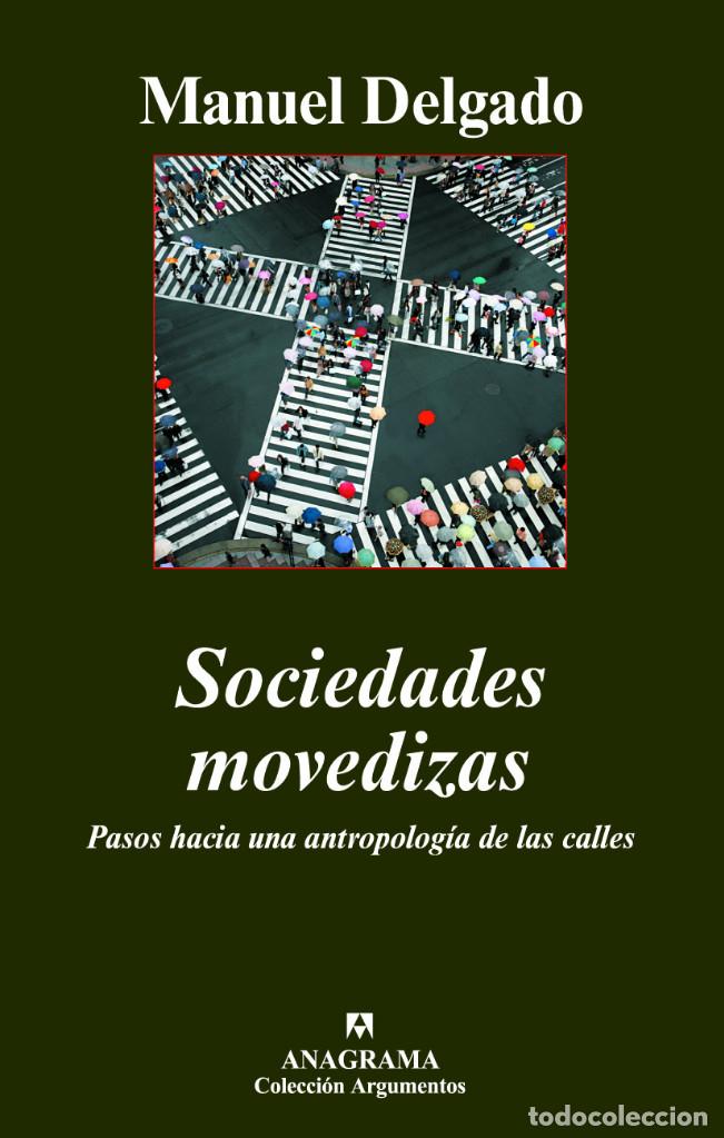 Libros de segunda mano: Manuel Delgado - Sociedades movedizas - Foto 1