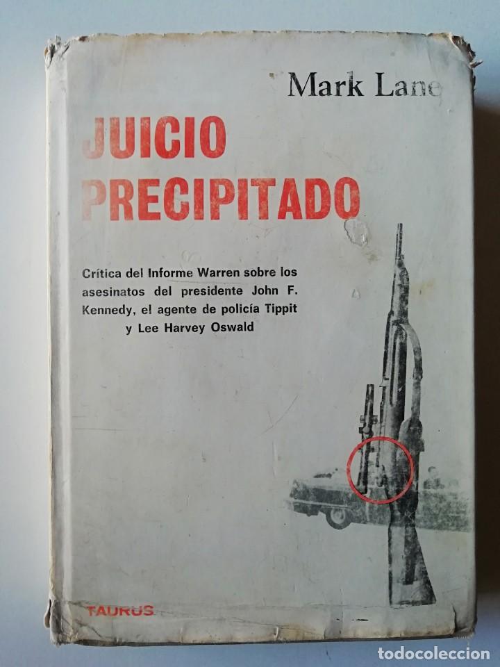 Libros de segunda mano: JUICIO PRECIPITADO - MARK LANE - ED.TAURUS 1967 - Foto 1