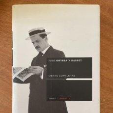 Libros de segunda mano: JOSÉ ORTEGA Y GASSET. OBRAS COMPLETAS. TOMO I (1902-1915)