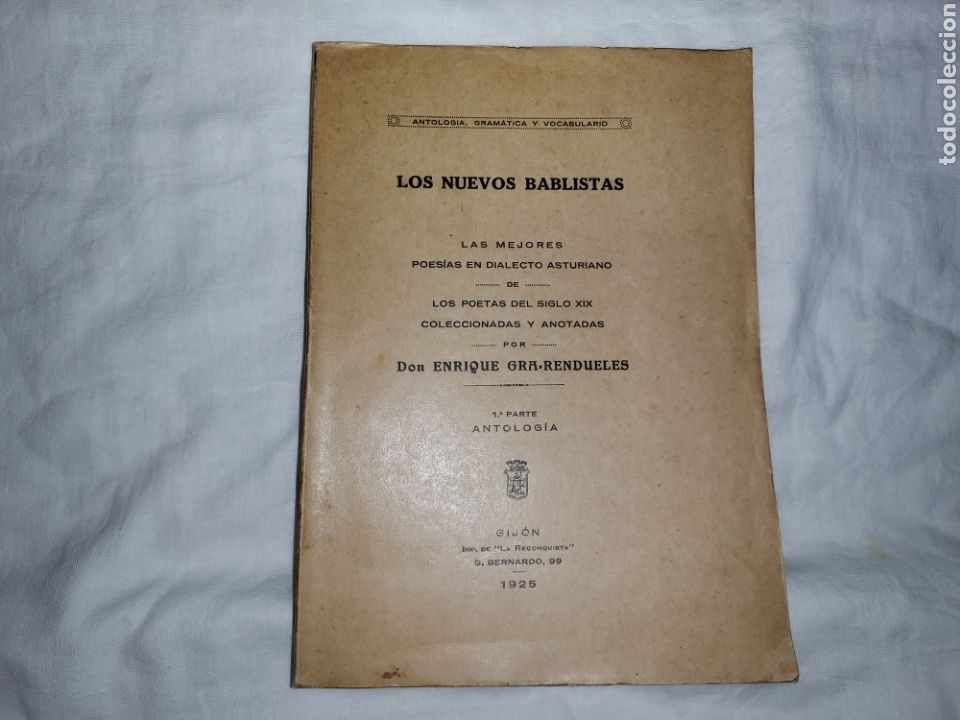 Libros de segunda mano: LOS NUEVOS BABLISTAS. LAS MEJORES POESIAS EN DIALECTO ASTURIANO. ENRIQUE GRA-RENDUELES. 1925.-1&ordf; EDI