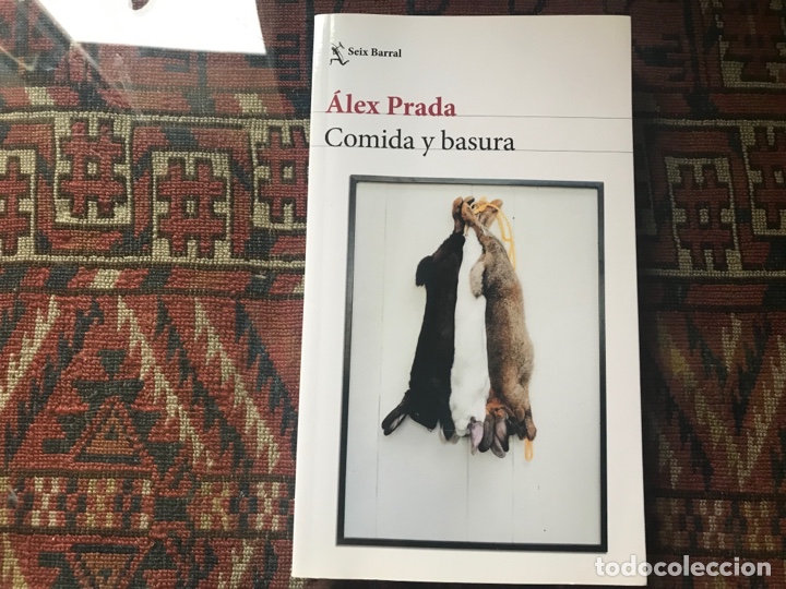 Libros de segunda mano: Comida y basura. &Aacute;lex Prada. Seix Barral - Foto 1
