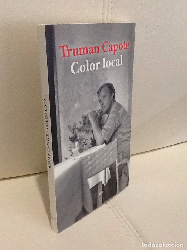 Libros de segunda mano: Truman Capote . Color local . Ed Elba - Foto 1