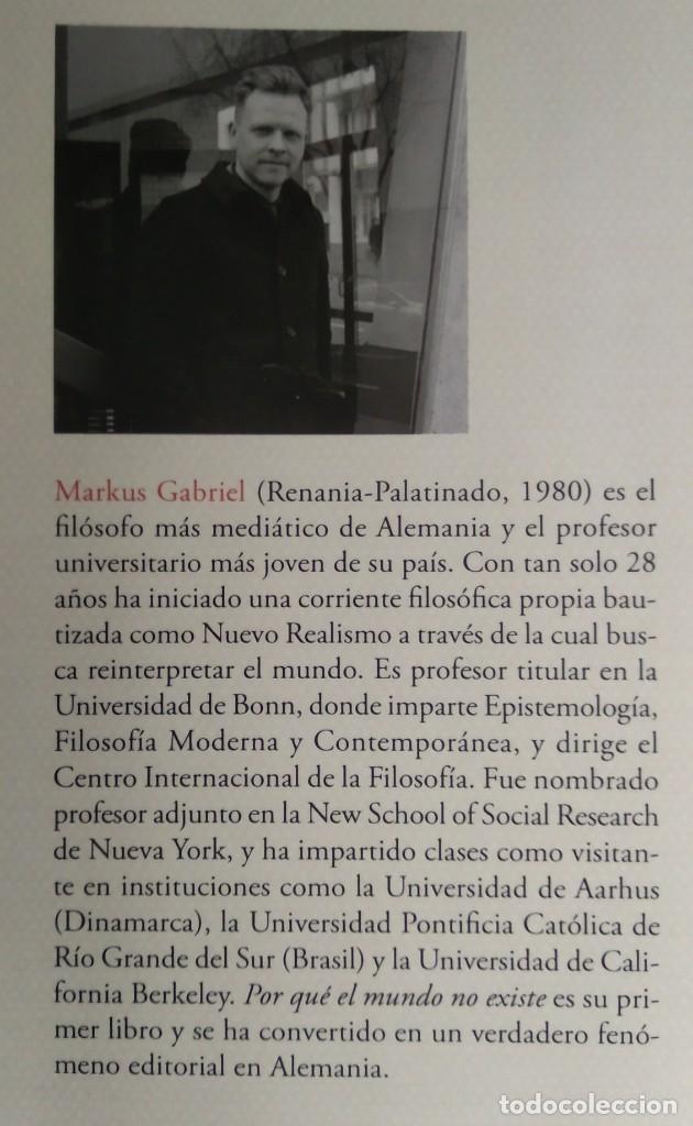 Libros de segunda mano: POR QU&Eacute; EL MUNDO NO EXISTE -- MARKUS GABRIEL - Foto 2