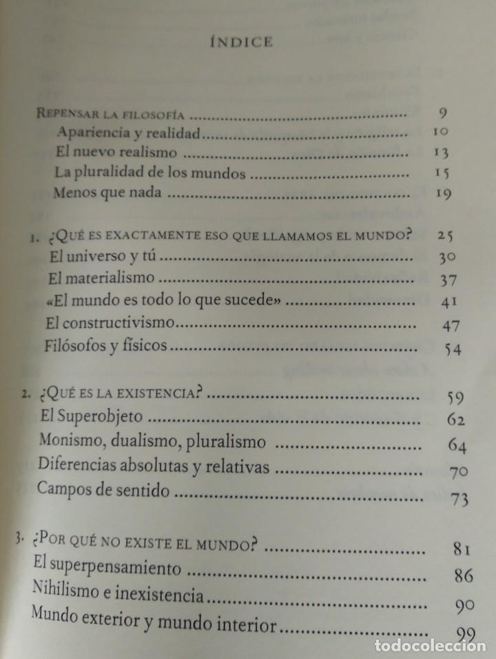 Libros de segunda mano: POR QU&Eacute; EL MUNDO NO EXISTE -- MARKUS GABRIEL - Foto 4